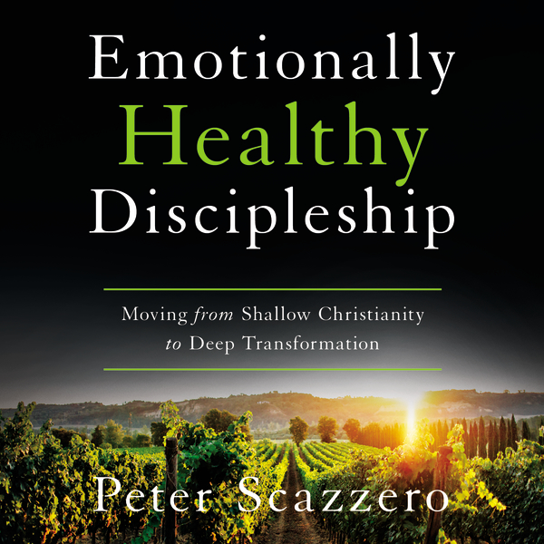 Emotionally Healthy Discipleship Audiobook PDF